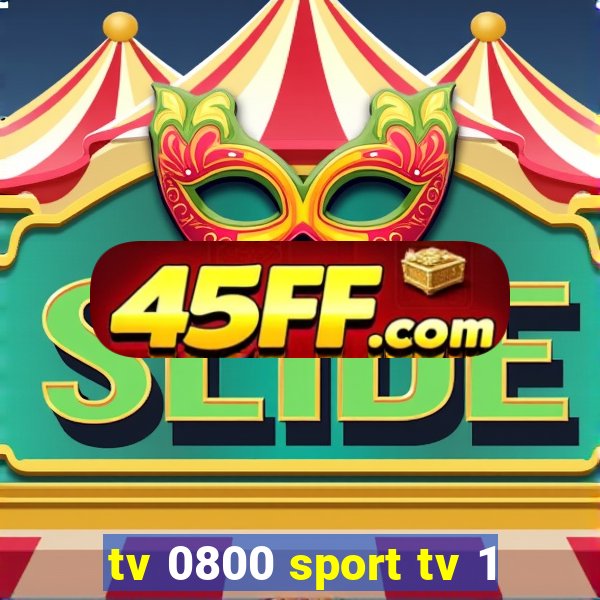 tv 0800 sport tv 1